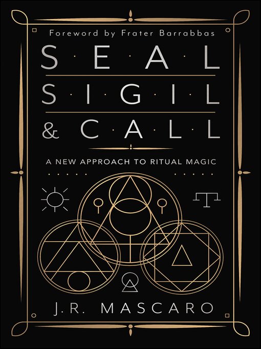 Title details for Seal, Sigil & Call by J. R. Mascaro - Available